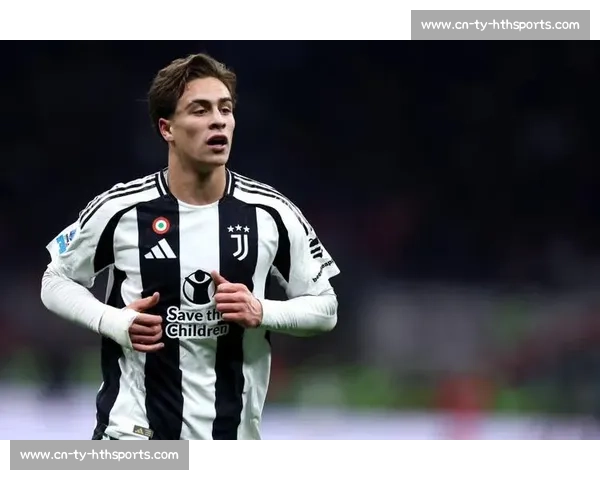 尤文锁定未来核心！伊尔迪兹续约至 2030 年 薪资翻倍至 400 万欧